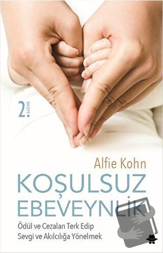 Koşulsuz Ebeveynlik - Alfie Kohn - Görünmez Adam Yayıncılık - Fiyatı -