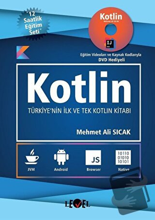 Kotlin - Mehmet Ali Sıcak - Level Kitap - Fiyatı - Yorumları - Satın A