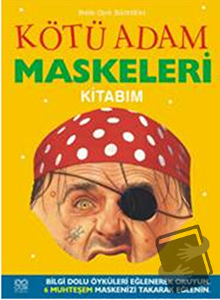 Kötü Adam Maskeleri Kitabım (Ciltli) - Elizabeth Miles - 1001 Çiçek Ki