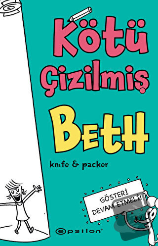 Kötü Çizilmiş Beth 2 – Gösteri Devam Etmeli - Knife & Packer - Epsilon