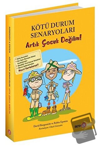 Kötü Durum Senaryoları - Artık Çocuk Değilim! - David Borgenicht - Bet