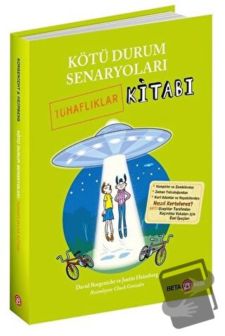 Kötü Durum Senaryoları - Tuhaflıklar Kitabı - David Borgenicht - Beta 