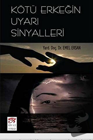 Kötü Erkeğin Uyarı Sinyalleri - Emel Ersan - New Age Yayınları - Fiyat