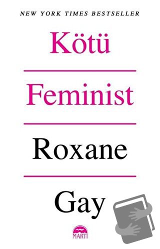 Kötü Feminist - Roxane Gay - Martı Yayınları - Fiyatı - Yorumları - Sa