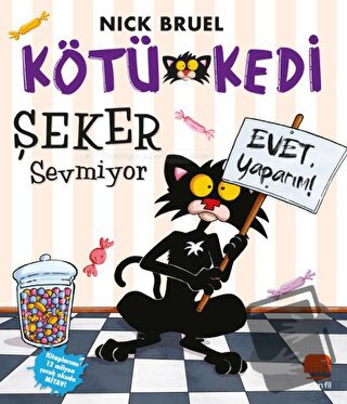 Kötü Kedi Şeker Sevmiyor - Nick Bruel - Uçan Fil Yayınları - Fiyatı - 