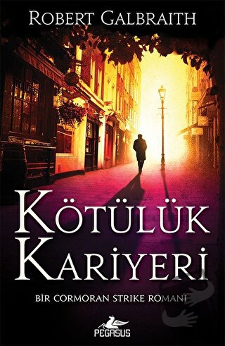 Kötülük Kariyeri - Robert Galbraith - Pegasus Yayınları - Fiyatı - Yor