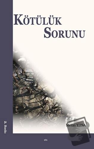 Kötülük Sorunu - Metin Yasa - Elis Yayınları - Fiyatı - Yorumları - Sa