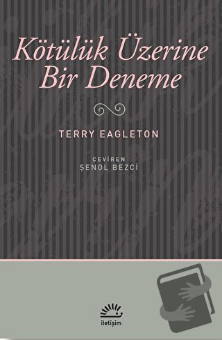 Kötülük Üzerine Bir Deneme - Terry Eagleton - İletişim Yayınevi - Fiya