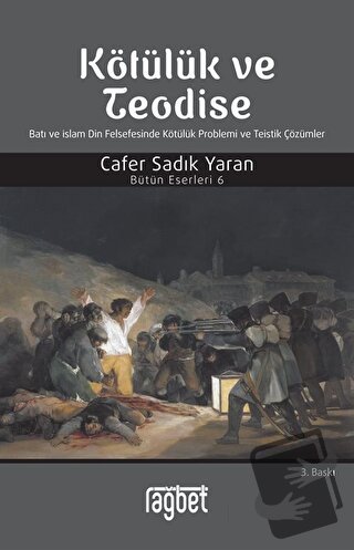 Kötülük ve Teodise - Cafer Sadık Yaran - Rağbet Yayınları - Fiyatı - Y