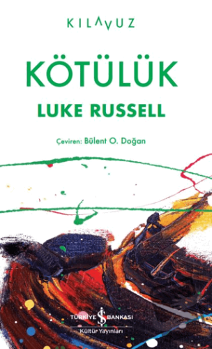 Kötülük - Luke Russell - İş Bankası Kültür Yayınları - Fiyatı - Yoruml