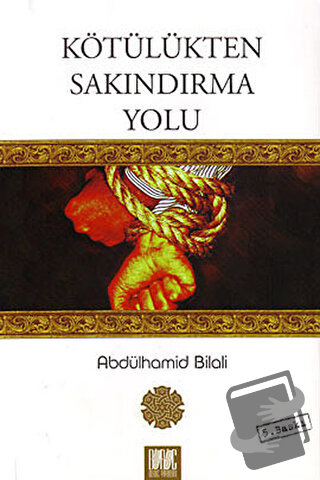 Kötülükten Sakındırma Yolu - Abdülhamid Bilali - Buruç Yayınları - Fiy