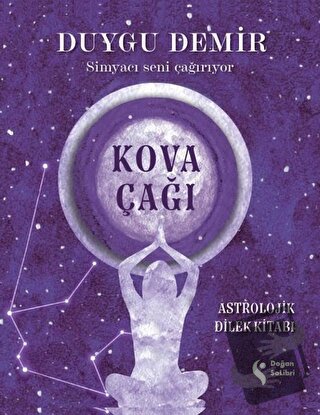 Kova Çağı - Duygu Demir - Doğan Solibri - Fiyatı - Yorumları - Satın A