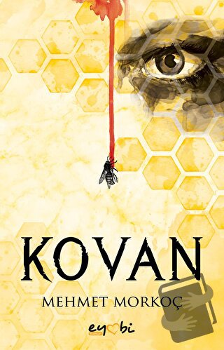 Kovan - Mehmet Morkoç - Eyobi Yayınları - Fiyatı - Yorumları - Satın A