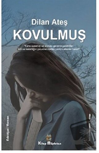 Kovulmuş - Dilan Ateş - Kitap Müptelası Yayınları - Fiyatı - Yorumları