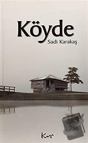 Köyde - Sadi Karakaş - Urzeni Yayıncılık - Fiyatı - Yorumları - Satın 