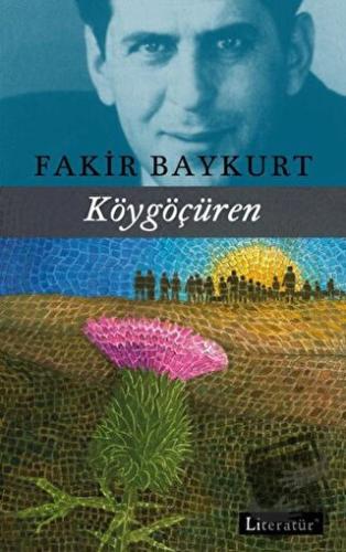 Köygöçüren - Fakir Baykurt - Literatür Yayıncılık - Fiyatı - Yorumları