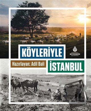 Köyleriyle İstanbul (Ciltli) - Kolektif - İBB Yayınları - Fiyatı - Yor