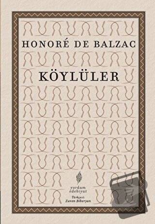 Köylüler - Honore de Balzac - Yordam Edebiyat - Fiyatı - Yorumları - S