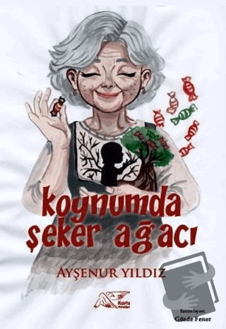 Koynumda Şeker Ağacı - Ayşenur Yıldız - Kuytu Yayınları - Fiyatı - Yor