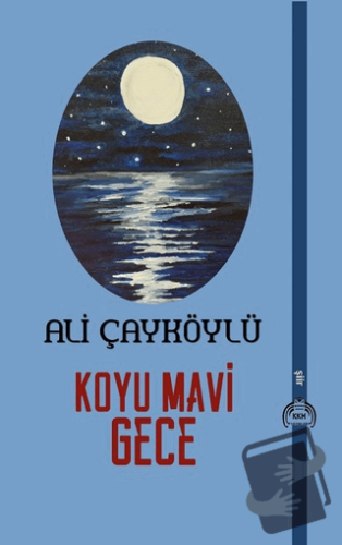 Koyu Mavi Gece - Ali Çayköylü - Kurgu Kültür Merkezi - Fiyatı - Yoruml