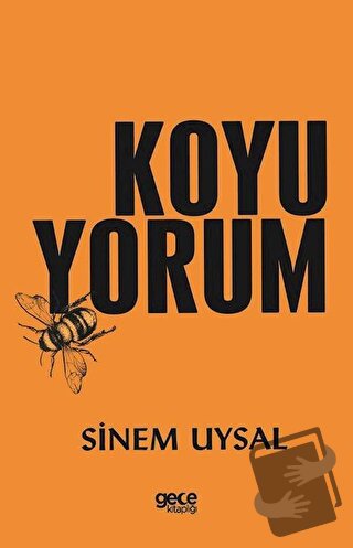 Koyu Yorum - Sinem Uysal - Gece Kitaplığı - Fiyatı - Yorumları - Satın