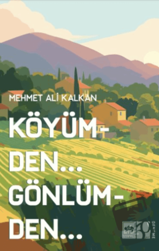 Köyümden Gönlümden - Mehmet Ali Kalkan - Ötüken Neşriyat - Fiyatı - Yo