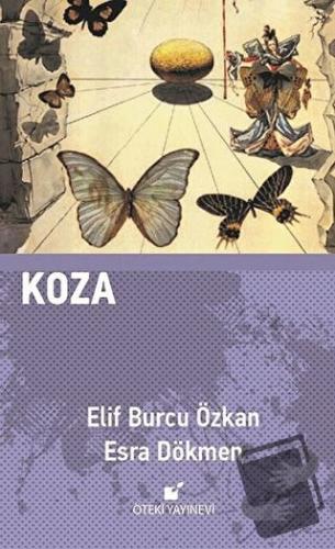 Koza (Ciltli) - Elif Burcu Özkan - Öteki Yayınevi - Fiyatı - Yorumları