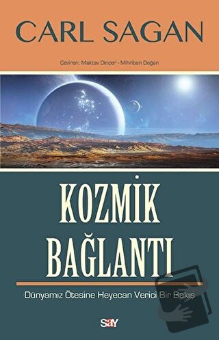 Kozmik Bağlantı - Carl Sagan - Say Yayınları - Fiyatı - Yorumları - Sa