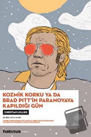 Kozmik Korku ya da Brad Pitt’in Paranoyaya Kapıldığı Gün - Christian L