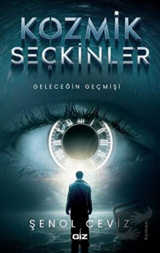 Kozmik Seçkinler - Şenol Ceviz - Giz Kitap - Fiyatı - Yorumları - Satı