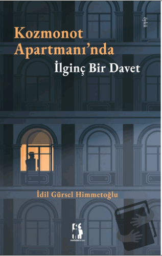 Kozmonot Apartmanı’nda İlginç Bir Davet - İdil Gürsel Himmetoğlu - Met