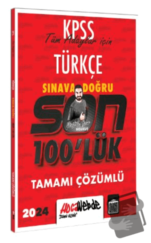 KPSS 2024 Türkçe Son 100 lük Tamamı Çözümlü Sorular - Mustafa Onur Boz