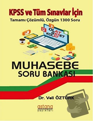 KPSS ve Tüm Sınavlar İçin Muhasebe Soru Bankası - Veli Öztürk - Astana