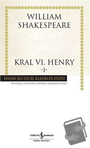 Kral 6. Henry - 1 - William Shakespeare - İş Bankası Kültür Yayınları 