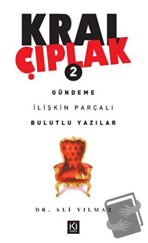 Kral Çıplak - 2 - Ali Yılmaz - İki Nokta Kitabevi - Fiyatı - Yorumları