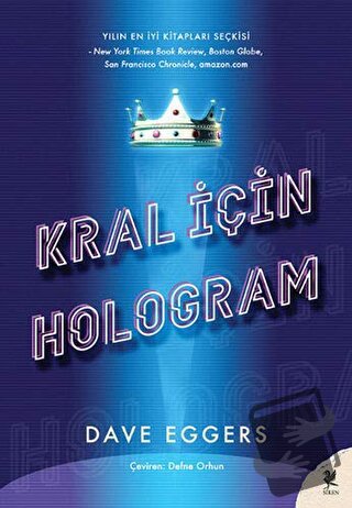Kral İçin Hologram - Dave Eggers - Siren Yayınları - Fiyatı - Yorumlar