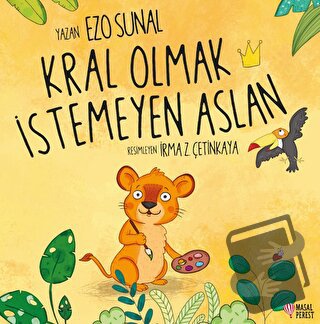 Kral Olmak İstemeyen Aslan - Ezo Sunal - Masalperest - Fiyatı - Yoruml