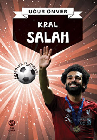 Kral Salah - Uğur Önver - Sia Kitap - Fiyatı - Yorumları - Satın Al