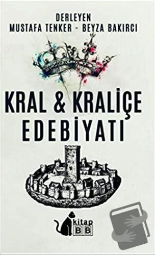 Kral ve Kraliçe Edebiyatı - Beyza Bakırcı - BB Kitap - Fiyatı - Yoruml