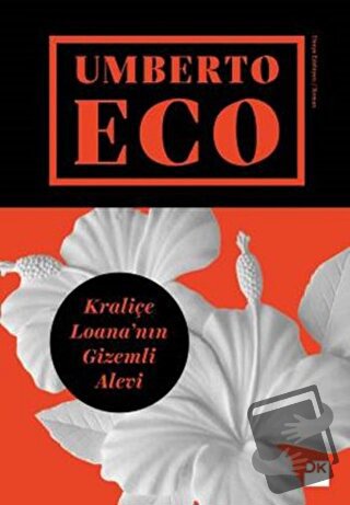 Kraliçe Loana'nın Gizemli Alevi (Ciltli) - Umberto Eco - Doğan Kitap -