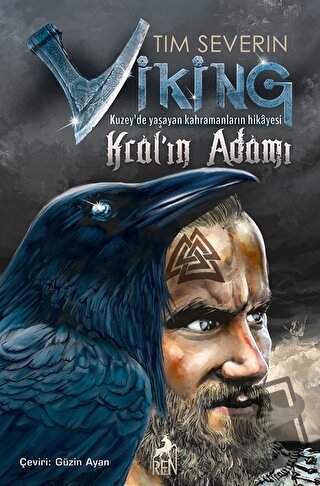 Kral'ın Adamı - Viking - Tim Severin - Ren Kitap - Fiyatı - Yorumları 