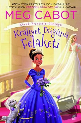 Kraliyet Düğünü Felaketi - Küçük Prensin Günlüğü - Meg Cabot - Dinozor