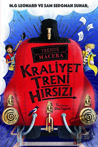 Kraliyet Treni Hırsızı - Trende Macera - M. G. Leonard - Dinozor Genç 