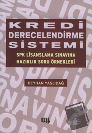 Kredi Derecelendirme Sistemi - Beyhan Yaslıdağ - Literatür Yayıncılık 