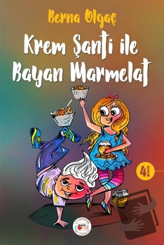 Krem Şanti ile Bayan Marmelat - Berna Olgaç - Mühür Kitaplığı - Fiyatı