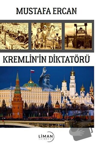 Kremlin'in Diktatörü - Mustafa Ercan - Liman Yayınevi - Fiyatı - Yorum