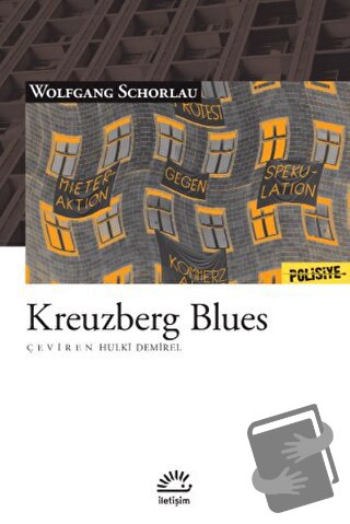 Kreuzberg Blues - Wolfgang Schorlau - İletişim Yayınevi - Fiyatı - Yor