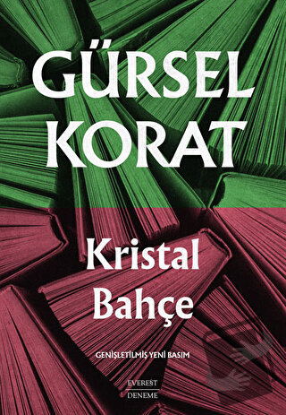 Kristal Bahçe - Gürsel Korat - Everest Yayınları - Fiyatı - Yorumları 