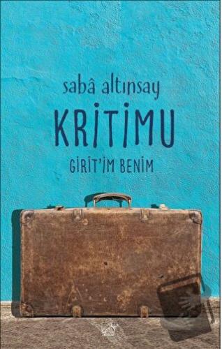 Kritimu Girit’im Benim - Saba Altınsay - Düşbaz Kitaplar - Fiyatı - Yo