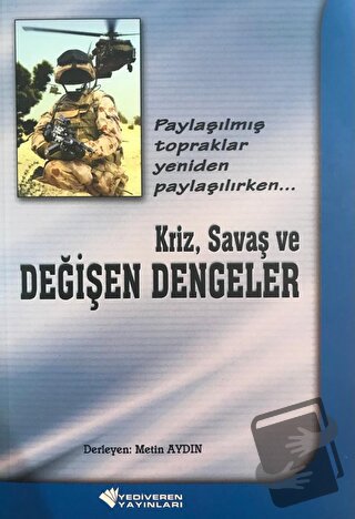 Kriz, Savaş ve Değişen Dengeler - Metin Aydın - Yediveren - Fiyatı - Y